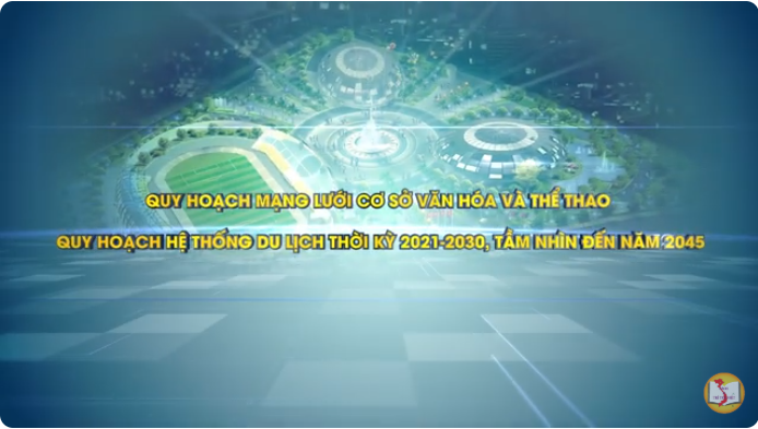 Quy hoạch mạng lưới cơ sở văn hóa và thể thao, Quy hoạch hệ thống du lịch thời kỳ 2021-2030, tầm nhìn đến năm 2045